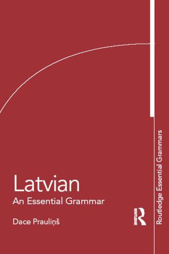 Latvian: An Essential Grammar