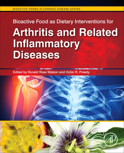 Bioactive food as dietary interventions for arthritis and related inflammatory diseases