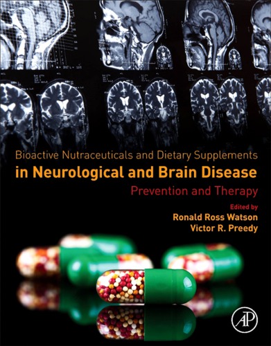 Bioactive nutraceuticals and dietary supplements in neurological and brain disease: prevention and therapy