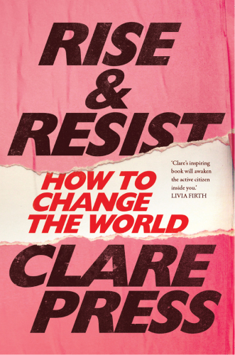 Rise et resist: how to change the world