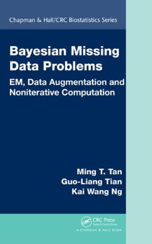 Bayesian Missing Data Problems: EM, Data Augmentation and Noniterative Computation ()