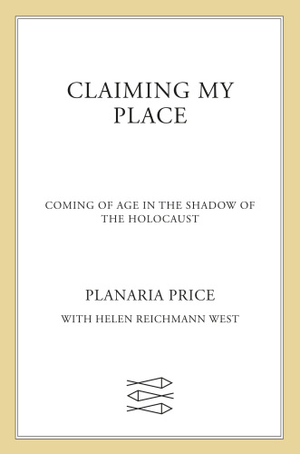 Claiming my place: coming of age in the shadow of the Holocaust