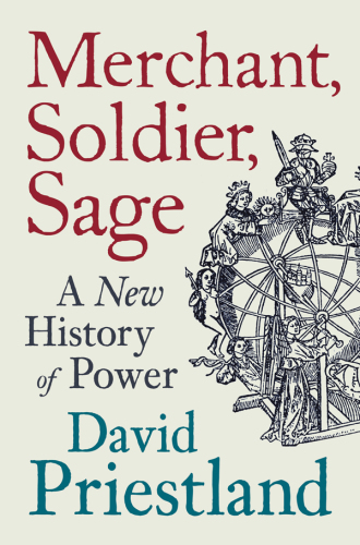 Merchant, soldier, sage: a history of the world in three castes