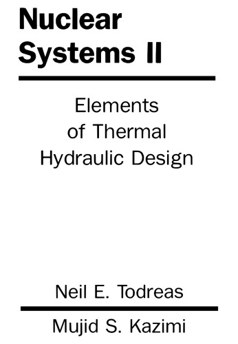 Nuclear Systems Volume 2: Elements Of Thermal Design