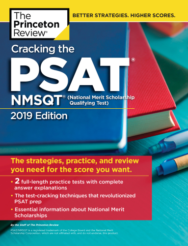 Cracking the PSAT/NMSQT with 2 Practice Tests, 2019 Edition