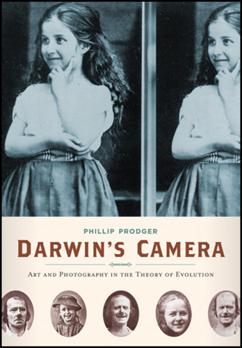 Darwin's Camera: Art and Photography in the Theory of Evolution