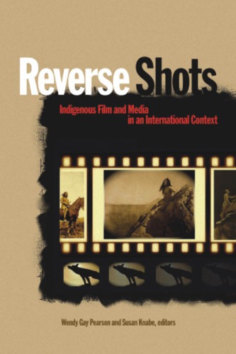 Reverse shots: indigenous film and media in an international context