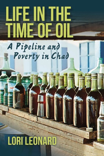 Life in the Time of Oil A Pipeline and Poverty in Chad