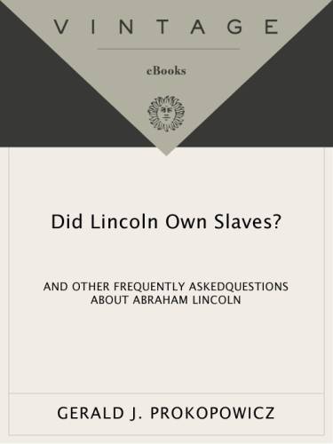 Did Lincoln Own Slaves?