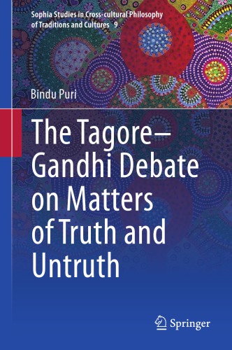 The Tagore-Gandhi Debate on Matters of Truth and Untruth