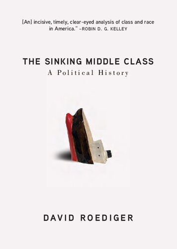 The Sinking Middle Class: A Political History