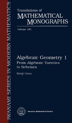 Algebraic Geometry 1: From Algebraic Varieties to Schemes (Iwanami Series in Modern Mathematics)