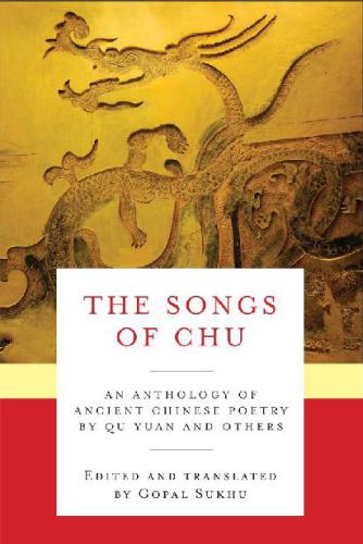 The songs of Chu: an anthology of ancient Chinese poetry by Qu Yuan and others
