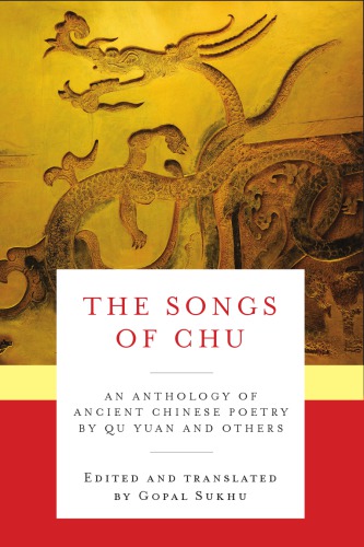 The songs of Chu: an anthology of ancient Chinese poetry by Qu Yuan and others