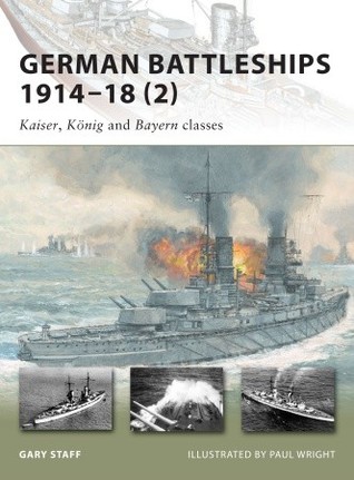 German Battleships 1914–18 (2): Kaiser, König and Bayern classes