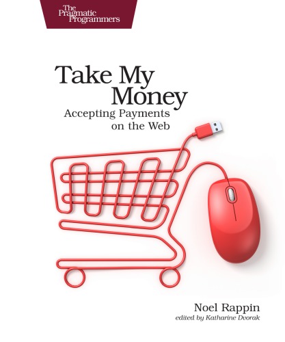 Take my money: accepting payments on the web