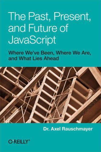 The Past, Present, and Future of JavaScript