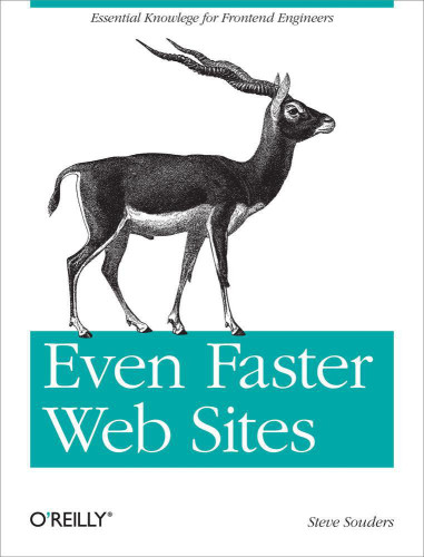 Even faster web sites: [performance best practices for web developers]