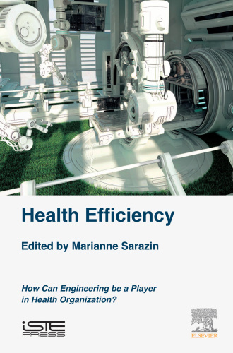 Health efficiency: how can engineering be a player in health organization?