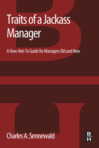 Traits of a jackass manager: a how-not-to guide for managers old and new