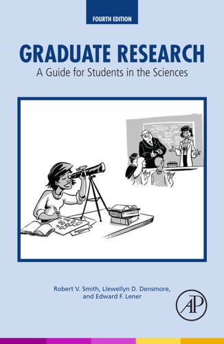 Graduate research a guide for students in the sciences