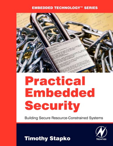 Practical embedded security building secure resource-constrained systems