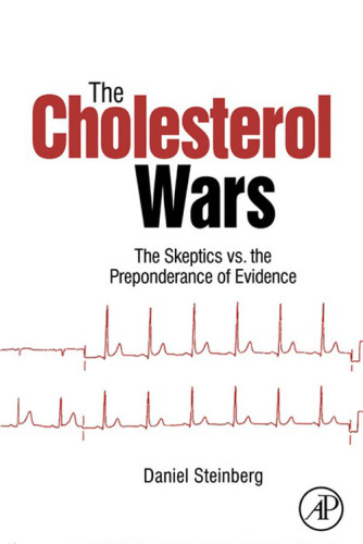The cholesterol wars: the skeptics vs. the preponderance of evidence