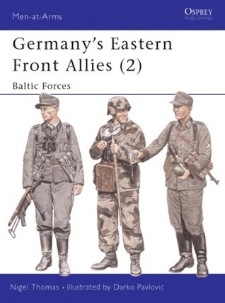 Germany's Eastern Front Allies (2): Baltic Forces