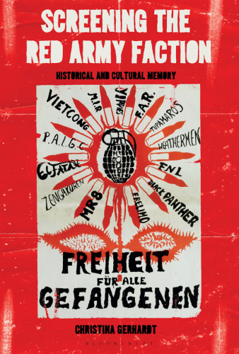 Screening the Red Army Faction: historical and cultural memory