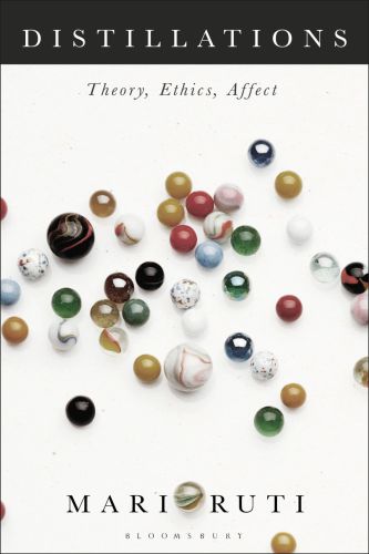 Distillations: theory, ethics, affect