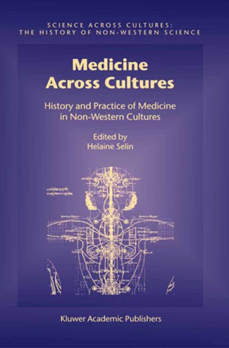 Medicine across cultures history and practice of medicine in non-Western cultures