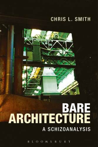 Bare architecture: a schizoanalysis