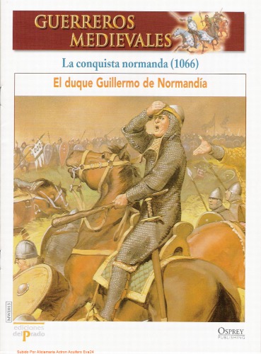 La Conquista Normanda. El Duque Guillermo 1066