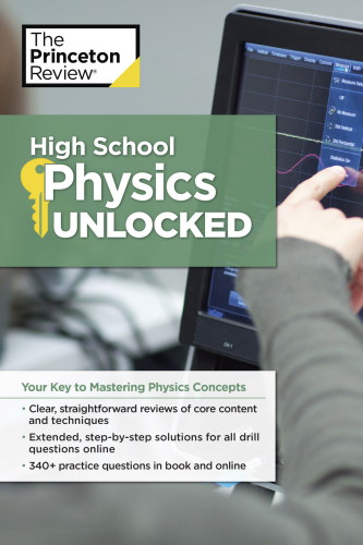 High school physics unlocked: your key to understanding and mastering complex physics concepts