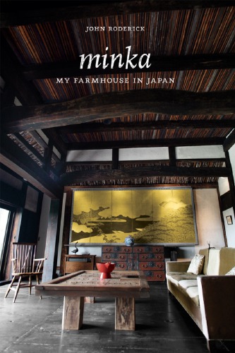 Minka: my farmhouse in Japan