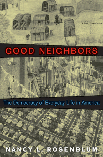 Good neighbors: the democracy of everyday life in America