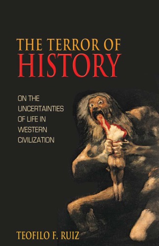 The terror of history: on the uncertainties of life in Western civilization