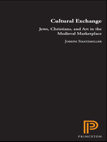 Cultural exchange: Jews, Christians, and art in the Medieval marketplace