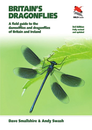 Britain's dragonflies: a field guide to the damselflies and dragonflies of Britain and Ireland