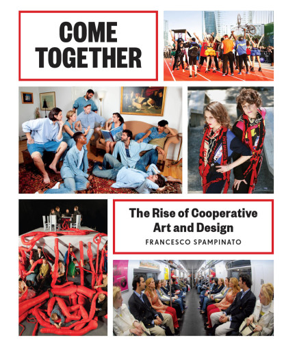 Come together: the rise of cooperative art and design