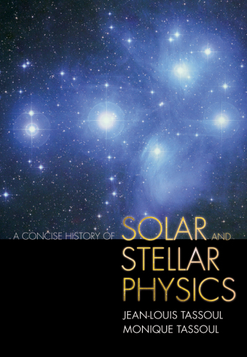 A Concise History of Solar and Stellar Physics