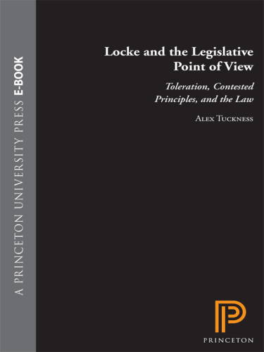 Locke and the Legislative Point of View: Toleration, Contested Principles, and the Law