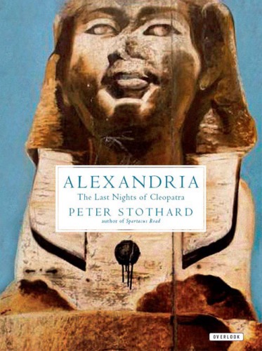 Alexandria: the last nights of Cleopatra