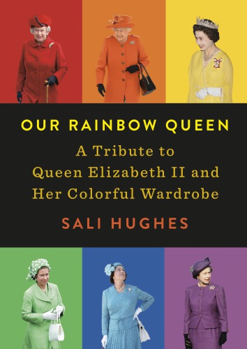 Our rainbow queen: a tribute to Queen Elizabeth II and her colorful wardrobe