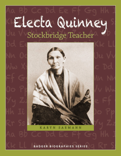 Electa Quinney Stockbridge teacher