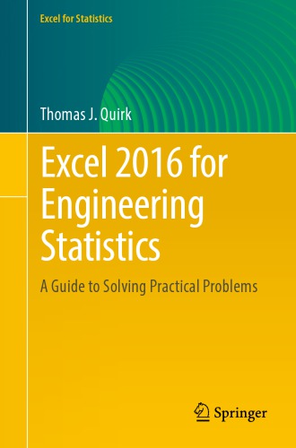 Excel 2016 for Engineering Statistics: a Guide to Solving Practical Problems