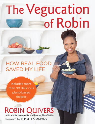 The vegucation of Robin: how real food saved my life