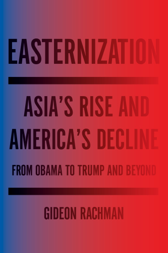 Easternization: war and peace in the asian century