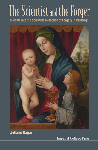 The Scientist and the Forger: Insights into the Scientific Detection of Forgery in Paintings