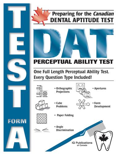 DAT perceptual ability test: preparing for the Canadian Dental Aptitude Test: Form A